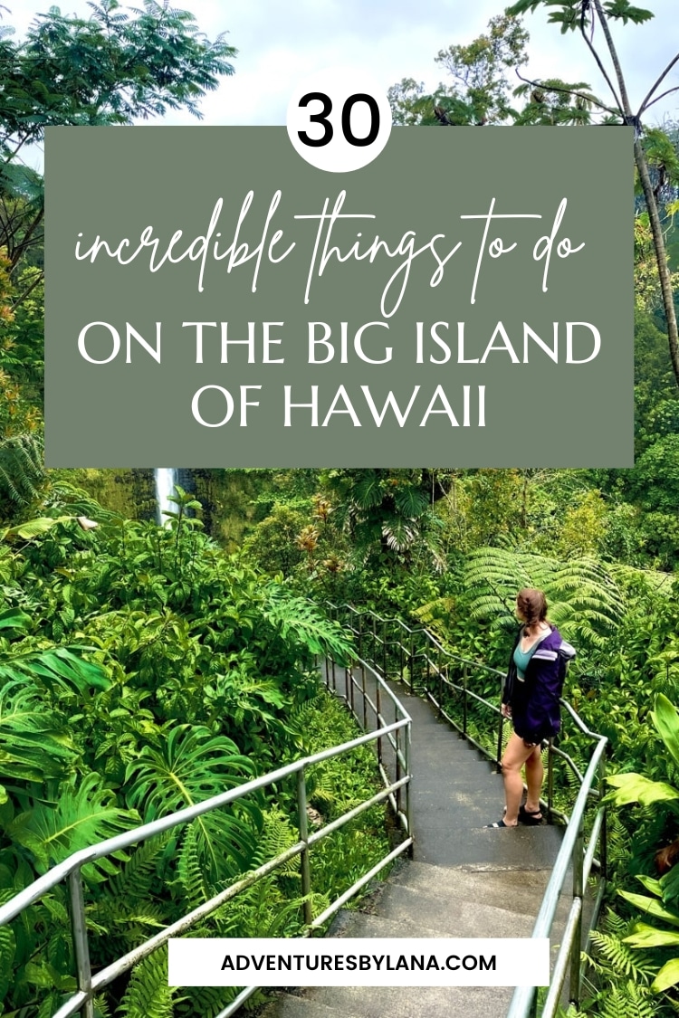 30 BEST Things To Do on the Big Island of Hawaii!