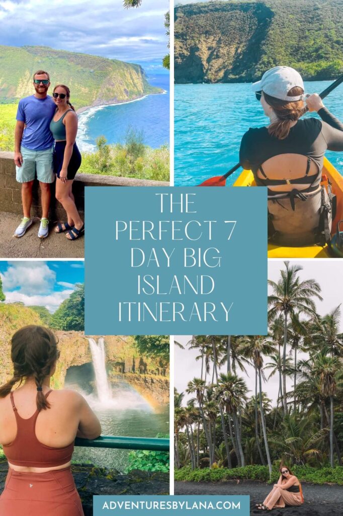 the perfect 7 day Big Island Itinerary graphic