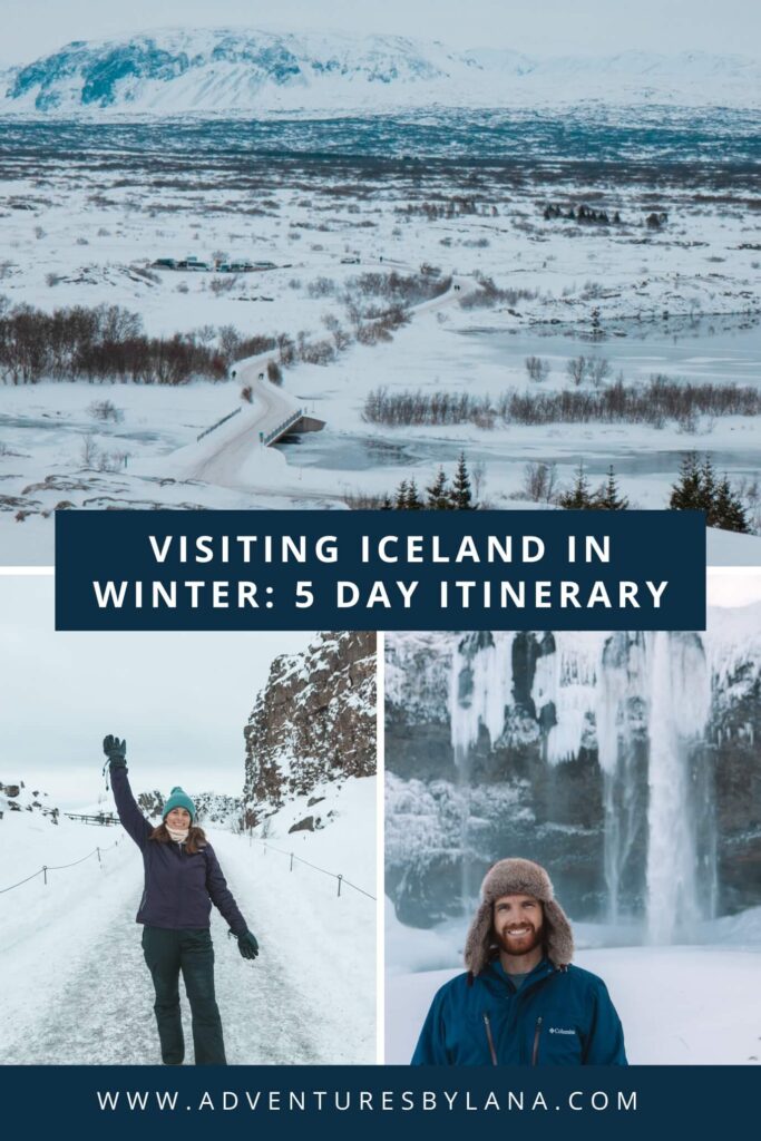 Pinterest graphic with snowy roads, a frozen waterfall, and a woman in winter gear raising her hand, labeled “Visiting Iceland in Winter: 5 Day Itinerary” to guide travelers planning an Iceland winter itinerary.