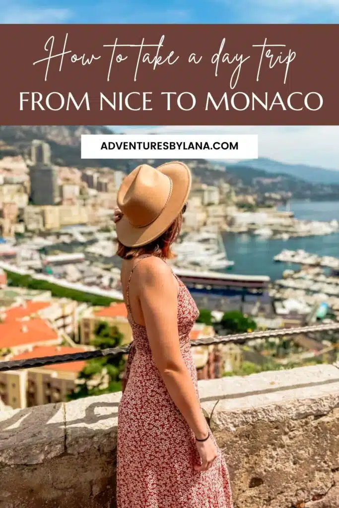 Graphic showing a woman in a tan hat overlooking the Monaco harbor with text overlay reading “How to take a day trip from Nice to Monaco” and the blog name adventuresbylana.com.