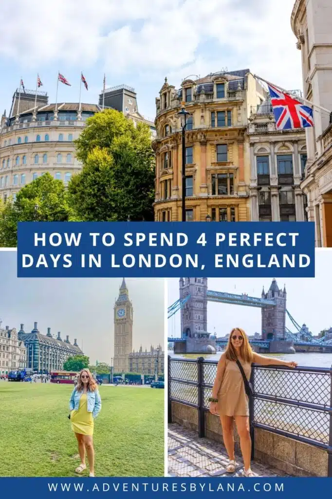 How to spend 4 perfect days in London, England
