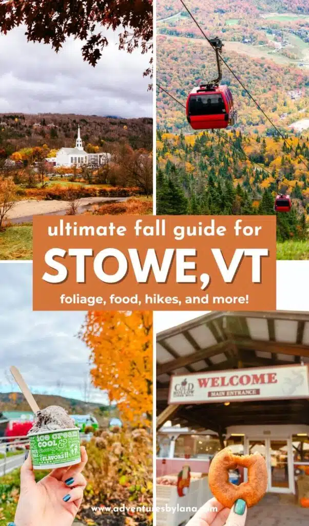 Vibrant collage showcasing the best of Stowe, VT in fall with red gondolas, colorful forests, the town's white church, Cold Hollow Cider Mill, and a hand holding fall-themed ice cream—featuring the text “Ultimate Fall Guide for Stowe, VT: foliage, food, hikes, and more!”