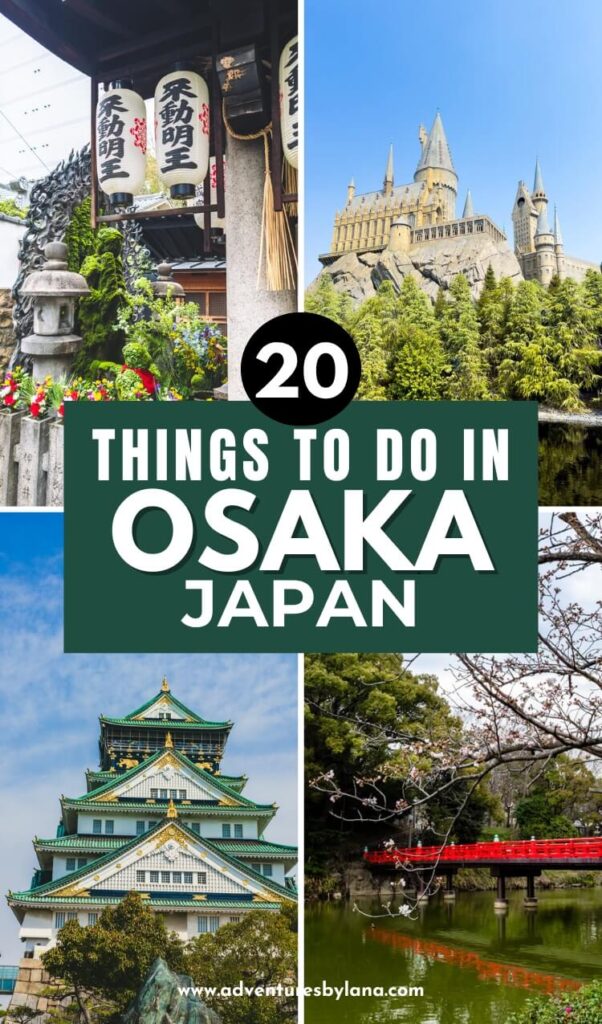 Travel collage showcasing Osaka Castle, a red bridge over a pond, temple lanterns, and a theme park castle with bold text reading 20 Things to Do in Osaka Japan. The graphic combines cultural landmarks and scenic spots to inspire travelers searching for things to do in Osaka.