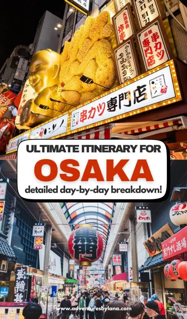 A vibrant itinerary graphic for Osaka showing Dotonbori’s glowing street signs, a large golden statue with fried skewers, and the bustling Kuromon Market with its red lantern centerpiece.