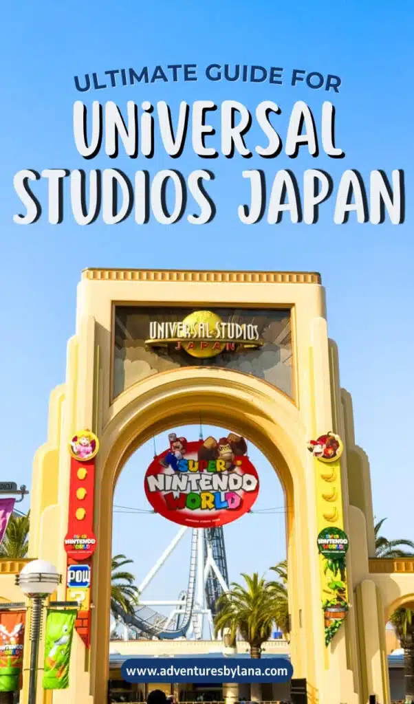 Graphic for Universal Studios Japan in Osaka with text "ULTIMATE GUIDE FOR UNIVERSAL STUDIOS JAPAN" and "www.adventuresbylana.com " over the park entrance and Super Nintendo World arch.
