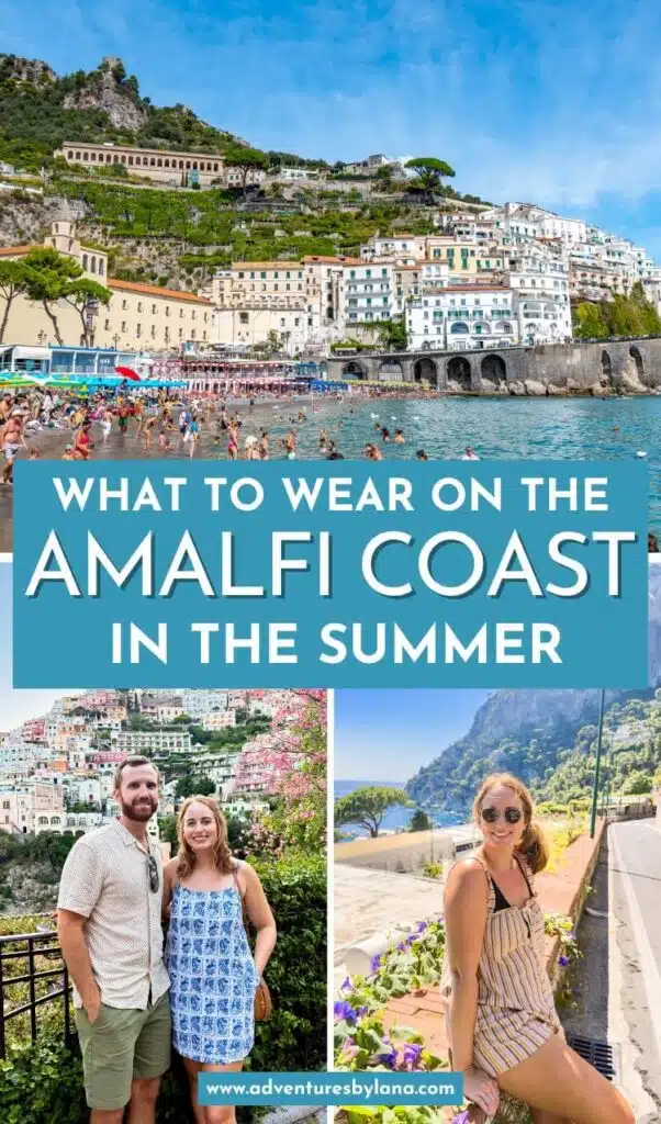 Collage of a crowded Amalfi Coast beach and two summer travel outfits including a blue patterned dress and a striped romper. Text reads "WHAT TO WEAR ON THE AMALFI COAST IN THE SUMMER" and "www.adventuresbylana.com".